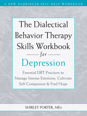 cover image of The Dialectical Behavior Therapy Skills Workbook for Depression